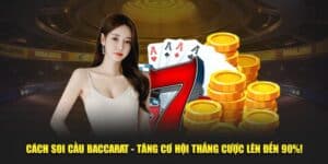 Cách soi cầu Baccarat