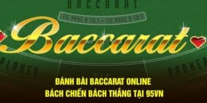 Đánh bài Baccarat online